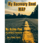 My Recovery Road MAP: My Action Plan for Relapse Prevention - Paperback