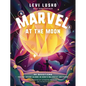Marvel at the Moon: 90 Devotions: You're Never Alone in God's Majestic Universe - Hardcover