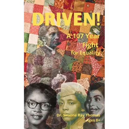Driven: A 107 Year Fight for Equality - Paperback