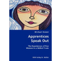 Apprentices Speak Out: The Experiences of Five Women in a Skilled Trade - Paperback