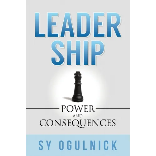 Leadership: Power and Consequences - Paperback