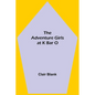 The Adventure Girls at K Bar O - Paperback