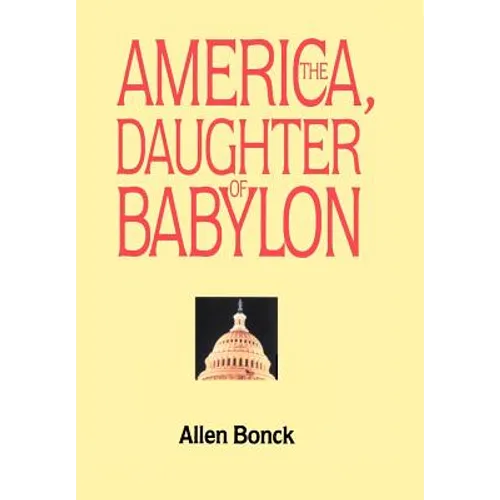 America, The Daughter of Babylon - Hardcover