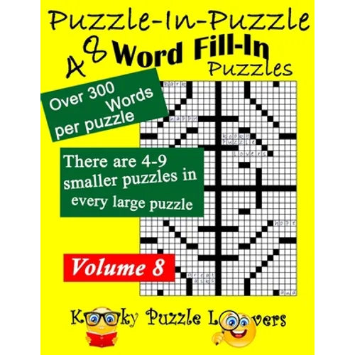 Puzzle-in-Puzzle Word Fill-In Puzzles, Volume 8: 48 Puzzles - Paperback