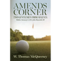 Amends Corner: Two Gentlemen from Augusta: Walker Inman Jr. & Dr. John Reynolds III - Paperback