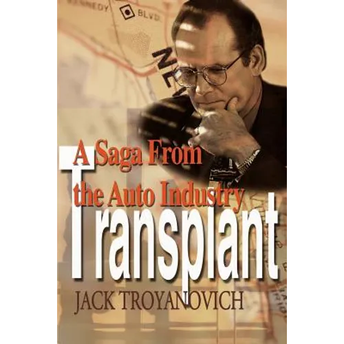 Transplant: A Saga from the Auto Industry - Paperback