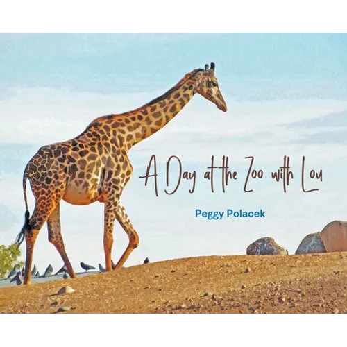 A Day at the Zoo with Lou - Hardcover