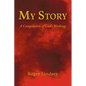 My Story: A Compilation of God's Workings - Paperback