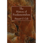 The History of Fundamentalism - Paperback