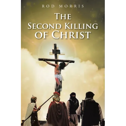 The Second Killing of Christ - Paperback