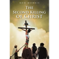 The Second Killing of Christ - Paperback