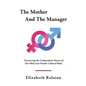 The Mother And The Manager - Hardcover