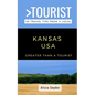 Greater Than a Tourist- Kansas USA: 50 Travel Tips from a Local - Paperback