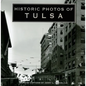 Historic Photos of Tulsa - Hardcover