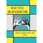 Deaf Eyes on Interpreting - Paperback