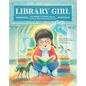 Library Girl: How Nancy Pearl Became America's Most Celebrated Librarian - Hardcover