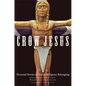 Crow Jesus: Personal Stories of Native Religious Belonging - Paperback