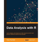 Data Analysis with R: Load, wrangle, and analyze your data using the world's most powerful statistical programming language - Paperback
