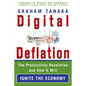 Digital Deflation: The Productivity Revolution and How it Will Ignite the Economy - Paperback
