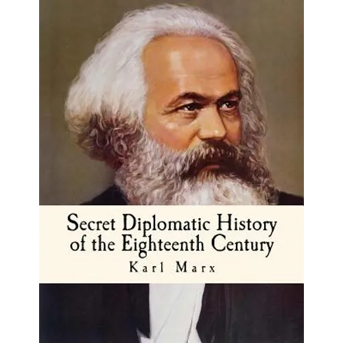 Secret Diplomatic History of the Eighteenth Century - Paperback