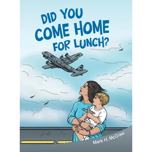 Did You Come Home for Lunch? - Hardcover