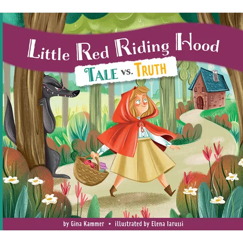 Little Red Riding Hood: Tale vs. Truth - Library Binding