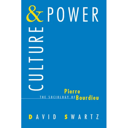 Culture and Power: The Sociology of Pierre Bourdieu - Paperback
