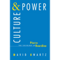 Culture and Power: The Sociology of Pierre Bourdieu - Paperback