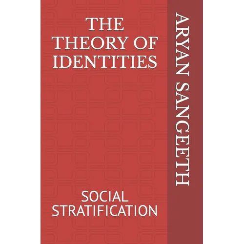 The Theory of Identities: Social Stratification - Paperback