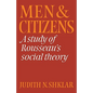 Men and Citizens: A Study of Rousseau's Social Theory - Paperback