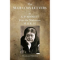The Mahatma Letters: to A.P. Sinnett - Paperback