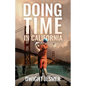 Doing Time in California - Paperback