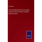 Practical Sailing Directions and Coasting Guide from the Sand Heads to Rangoon, Maulmain, Akyab - Hardcover