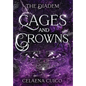 Cages and Crowns - Hardcover