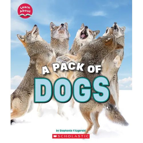 A Pack of Dogs (Learn About: Animals) - Paperback
