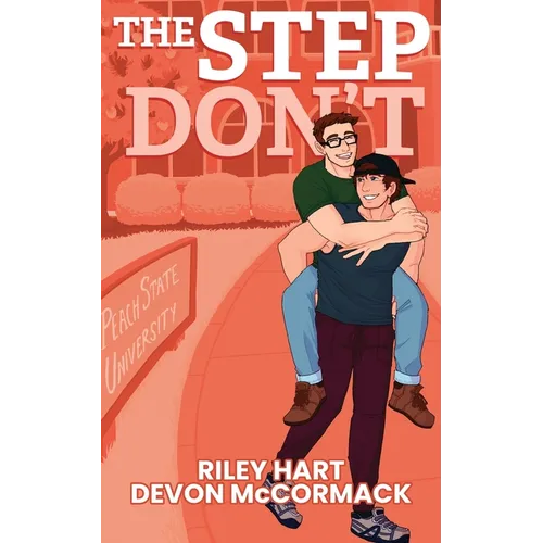 The Step Don't (Peach State Stepbros #2): Special Edition - Paperback