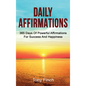 Daily Affirmations: 365 days of powerful affirmations for success and happiness - Hardcover