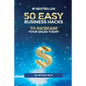 50 Easy Business Hacks to Increase Your Sales Today - Paperback