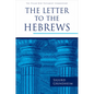 The Letter to the Hebrews - Hardcover