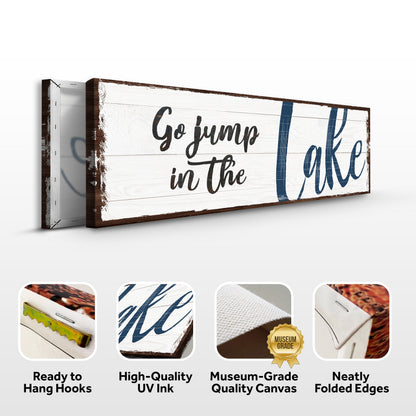 Go Jump In The Lake Sign II