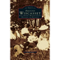 Around Wiscasset: Alna, Dresden, Westport Island, Wiscasset, and Woolwich - Hardcover