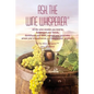 Ask The Wine Whisperer: All the Wine Wisdom You Need to Flabbergast Your Friends, Astound Your Associates, Amaze Your Acquaintances, and Dumbf - Paperback