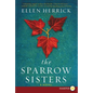 The Sparrow Sisters - Paperback