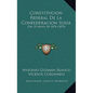 Constitucion Federal De La Confederacion Suiza: Del 29 Mayo De 1874 (1879) - Hardcover