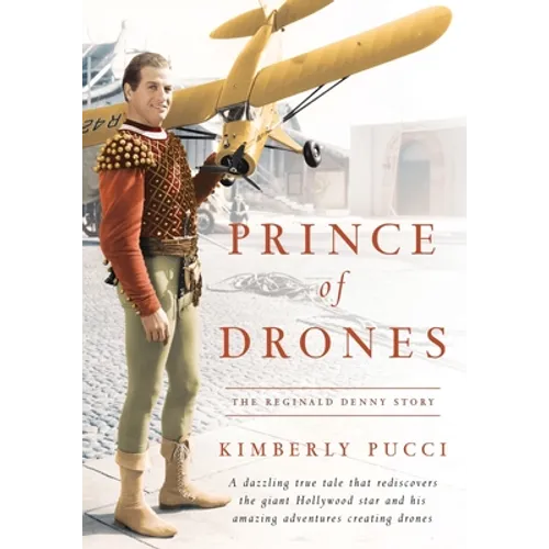 Prince of Drones: The Reginald Denny Story - Paperback