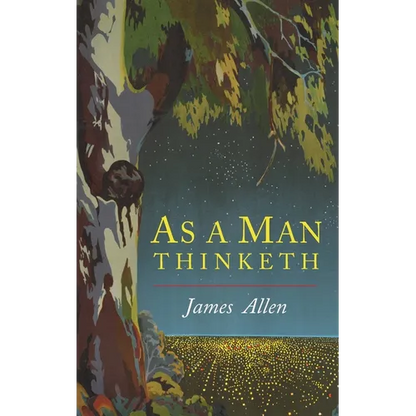 As a Man Thinketh - Hardcover