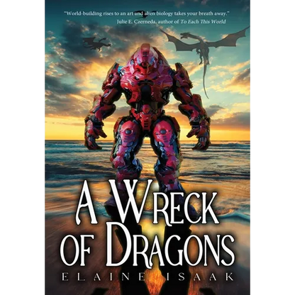 A Wreck of Dragons - Hardcover