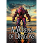 A Wreck of Dragons - Hardcover