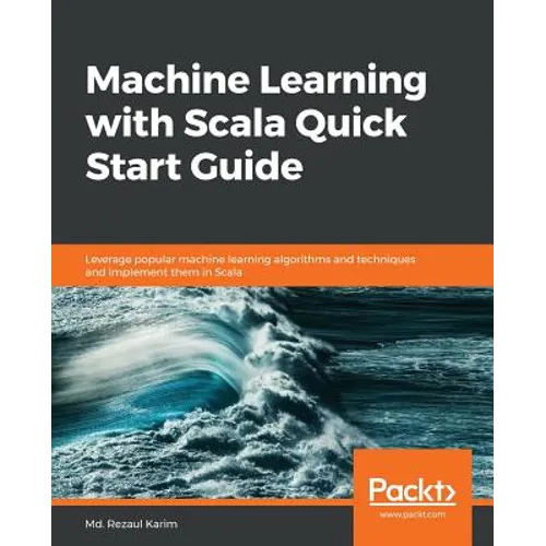 Machine Learning with Scala Quick Start Guide - Paperback