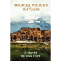 Marcel Proust in Taos: In Search of Times Past - Paperback